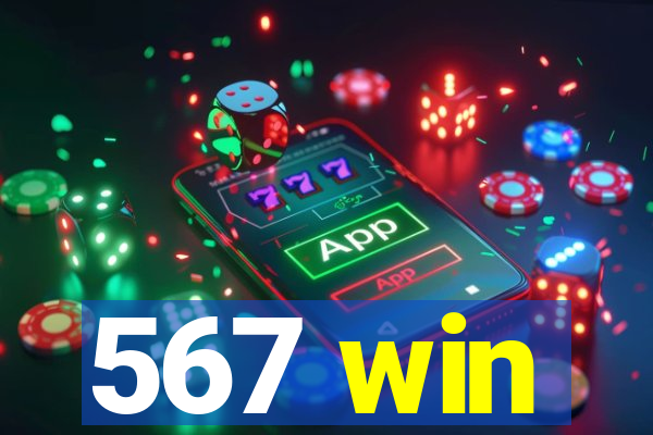 567 win